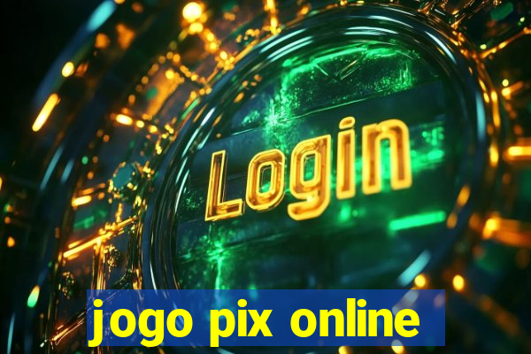 jogo pix online